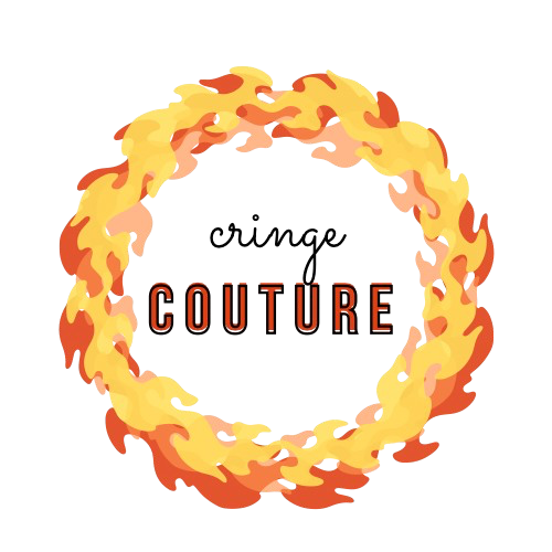 Cringe Couture